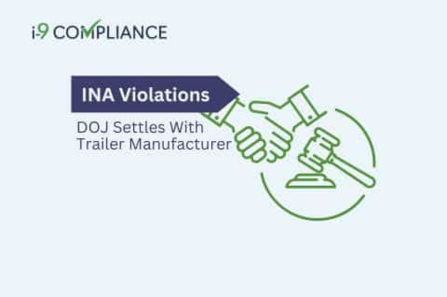 DOJ Settles Alleged INA Violations With Trailer Manufacturer