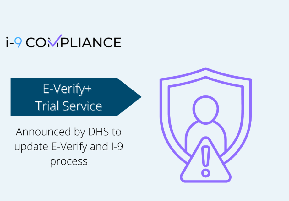 E-Verify+ Trial Service in effect