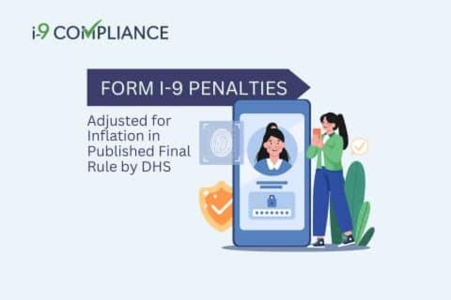 Form I-9 Civil Penalties Adjusted for Inflation in Published Final Rule by DHS