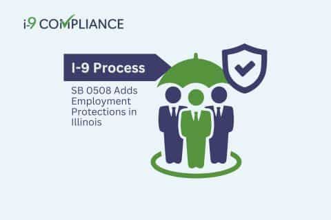 SB 0508 Adds Employment Protections in Illinois I-9 Process