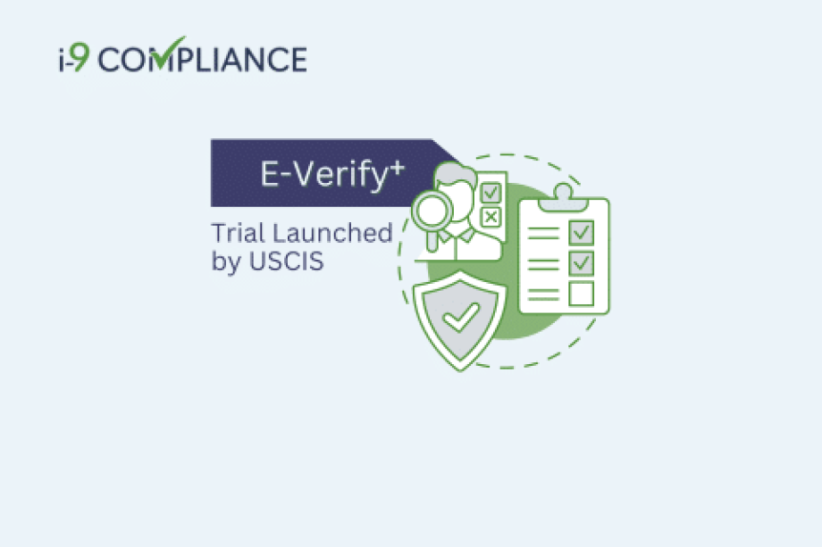 E-Verify+ Trial Launched by USCIS