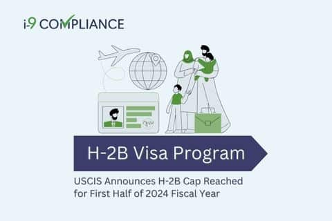 USCIS Announces H-2B Cap Reached For First Half Of 2024 Fiscal Year - I ...