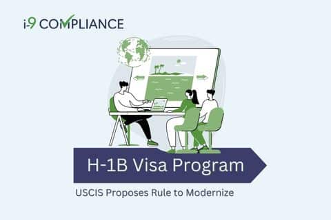 USCIS Proposes Rule To Modernize The H-1B Visa Program - I-9 Compliance